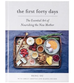 Abrams Books The First Forty Days: The Essential Art of Nourishing the New Mother