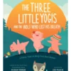 Abrams Books The Three Little Yogis and the Wolf Who Lost His Breath