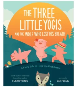 Abrams Books The Three Little Yogis and the Wolf Who Lost His Breath