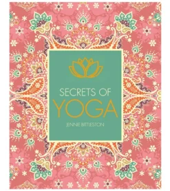 Quarto Books Secrets of Yoga