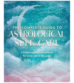 Quarto Books The Complete Guide to Astrological Self-Care