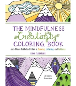 Workman Publishing The Mindfulness Creativity Coloring Book: Anti-Stress Guided Activities in Drawing, Lettering, and Patterns